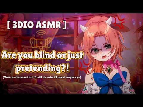 【 3DIO ASMR 】Brat Hours with a Pissed Cow 💢 Requests ok but Imma do what I want【 Alicja Da Lontano 】