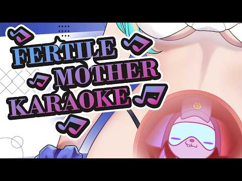 Fertile Mother SINGS HER HEART OUT!!!