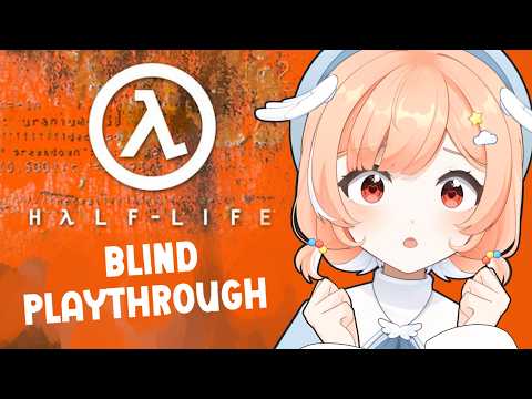 first time playing Half-Life