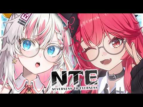 【NTE: NEVERNESS TO EVERNESS】 I forgot this game was releasing today