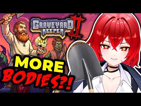 We Got MORE Bodies To Bury! Graveyard Keeper 2 | 🔴LIVE Gameplay