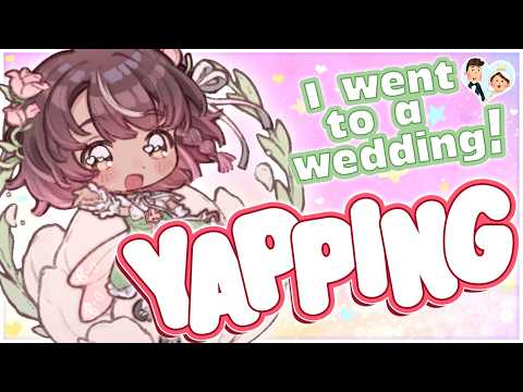 【Just Chatting】Back from another trip~ I went to a wedding!🐝🌸【Phoebe Chan | フィービー・チャン】#densetsuexe