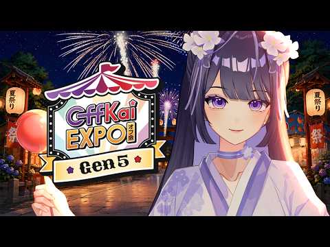 I Have So Much to Tell You About Offkai Gen 5!【SUMMER FESTIVAL CHATTING + HANDCAM  夏祭り雑談】