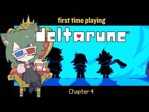 First Time (ever) Playing Deltarune - Stream #5 Chapter 4 begins today!?