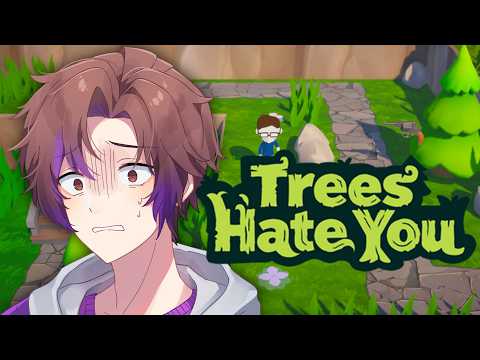 【LIVE】Pohonnya bernyawa kah? | Trees Hate You