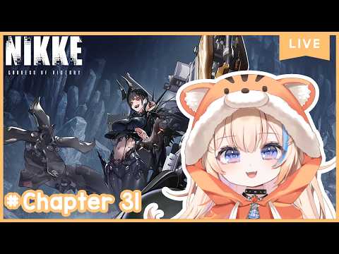 Main Story Chapter 31✨【GODDESS OF VICTORY:NIKKE】