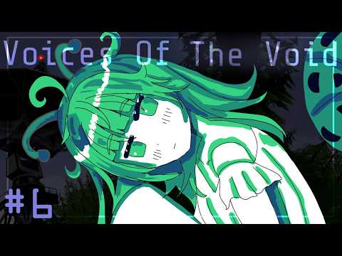 【VOICES OF THE VOID】Lobotomy time!!!
