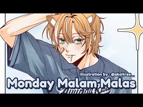 #MMMalas : Monday Malam Malalalalalazzzzz