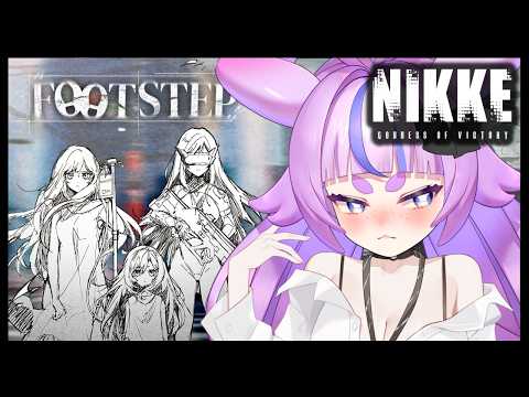 【 NIKKE: Goddess of Victory 】 Footstep, Walk, Run !! || PT. 2