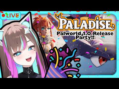 【Palworld 1.0 Release】Welcome to #Paladise