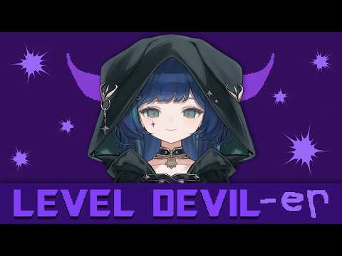 【 LEVEL DEVILｰer】次のステージに挑みます😈【#ららりうむ】