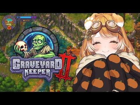 Cozy NECROMANCY & ZOMBIES! Happy Comfyween! 🎃Graveyard Keeper 2!【#BonnieBarkswell】