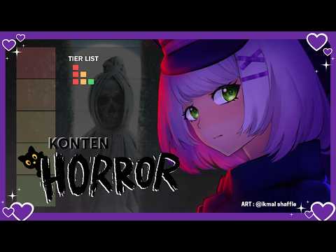 TIERLIST KONTEN HORROR, BIKIN JANTUNGAN
