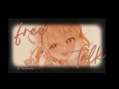chill| free talk NIKA LAN LINH