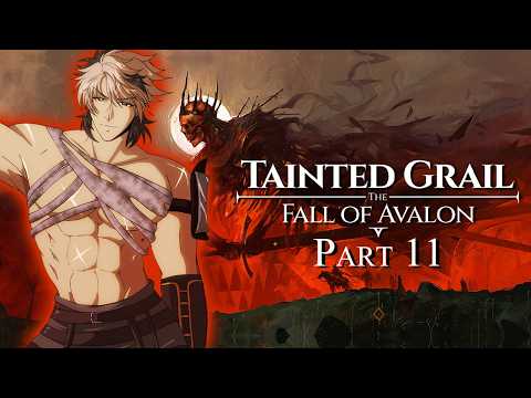 Vengeance be my Blade【TAINTED GRAIL| PART 11】