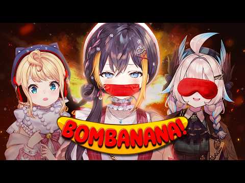BOMBANANA 🍌💥 ┆how bad could this possibly be【 NIJISANJI EN|Petra Gurin 】