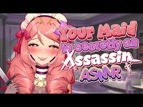 Your Maid Is Secretly An Assassin!? 🗡️【ASMR】【Donothon Request】
