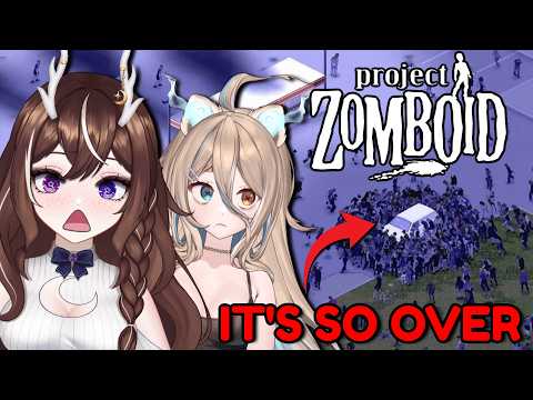 Just Girls Trying To Survive Zombie Apocalypse【PROJECT ZOMBOID】