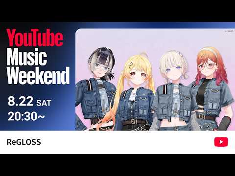 ReGLOSS - 1st Live "Flashpoint" Archive【YouTube Music Weekend 12.0】