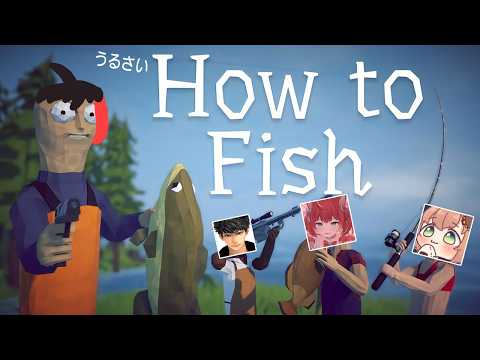 うるさい4人の絶対にチルくならない釣りサバイバル【How To Fish】
