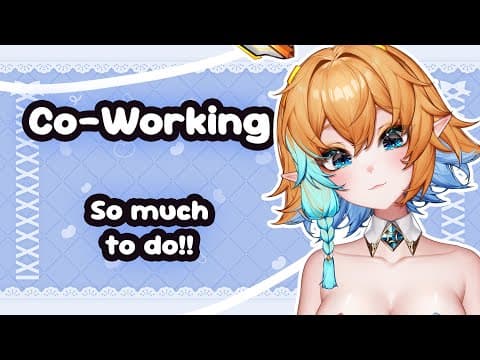【Co-Working】Lets Yapp and get some work done! 🌺💠