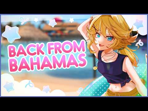 【BACK FROM BAHAMAS】my brain is still there on the cruise【Dokibird】