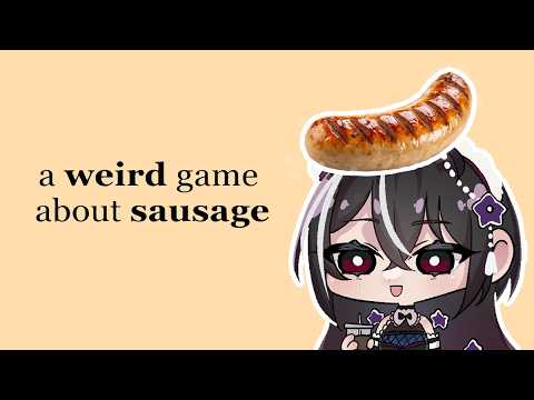 sausage 【A WEIRD GAME ABOUT SAUSAGE】