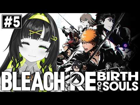 5|⟬  BLEACH Rebirth of Souls  ⟭ 完全初見・仮面の軍勢篇 ⁉️ ⟬  #コトトイ ・  Re:AcT   ⟭