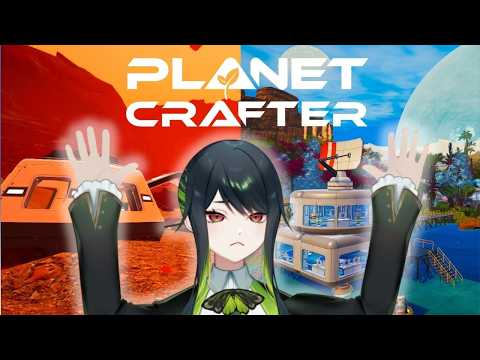 【PLANET CRAFTER】How to Not Die on Another Planet I Guess