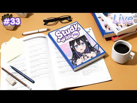 【Study With Me】#33 ผ่านงานที่แสนวุ่นวายไปได้โล่งจัง