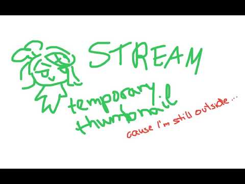 【STREAM】hello can you hear me is this thing on- the most stream is about to happen