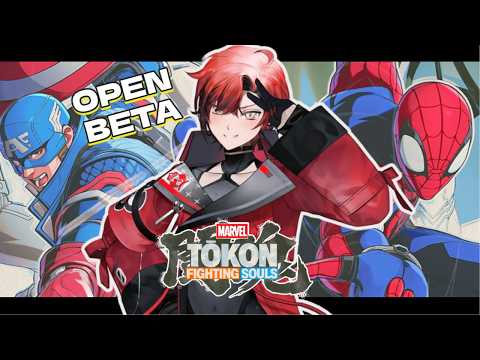 Open Beta Is Here!!!【MARVEL TOKON: FIGHTING SOULS】