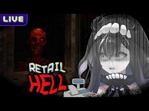 【Retail Hell】พนักงานกะดึกสยอง