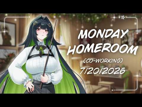 【Co-Working】Monday Homeroom: Work With Me Today!