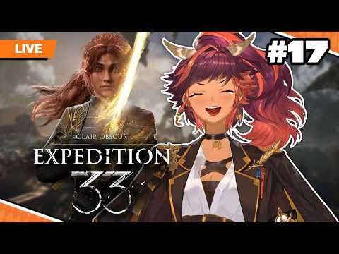 🔴 LIVE | [Clair Obscur: Expedition 33 - 17] จะยังไม่กลับไปจนกว่าจะตีล้าน | HOKU 🦉