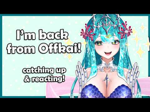 BACK FROM OFFKAI EXPO! Yapping + reacting!