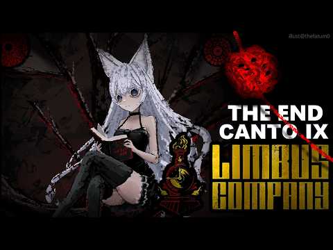 [ LIMBUS COMPANY : CANTO IX ]  The End  [ Phase-Connect ]