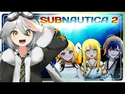 【SUBNAUTICA 2】EXPLORING THE DEPTHS W/ @AkaneJun @NonAnon @PinaPengin