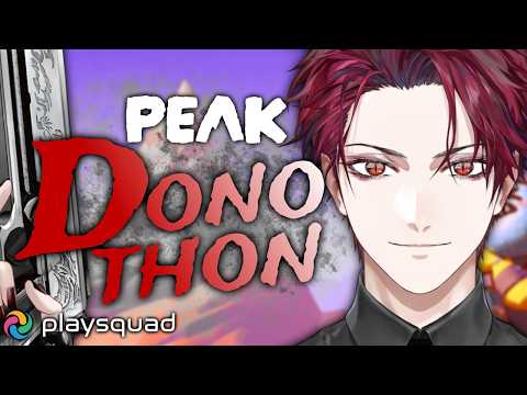 【PEAK DONOTHON】BEING BULLIED FOR CONTENT【PLAYSQUAD】