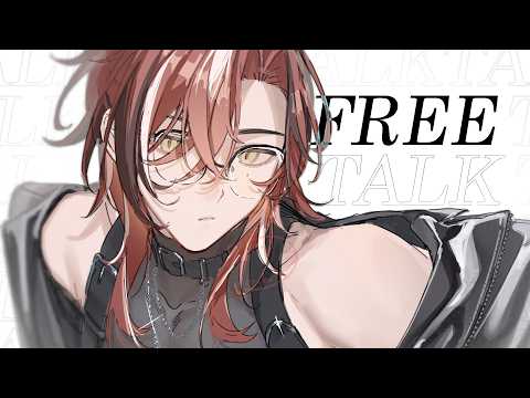 【FREETALK】Come closer, let's talk ♡