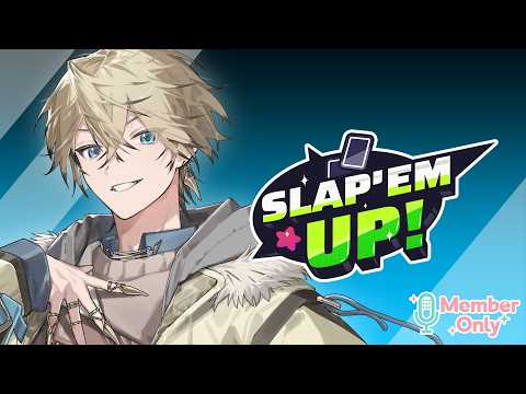 【Slap 'em UP!】เล่นกับ Membership ระดับอุ้งอู้ง【Shishiou Seito | AETHERNIS】