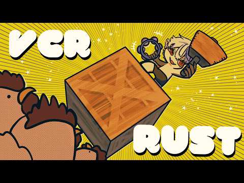 【VCR Rust】2時間だって構わない 【喉警戒】