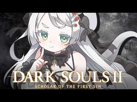 【Dark Souls II】First Playthrough Begins!