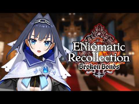 【ENigmatic Recollection: Chapter 3】Day 6: Final