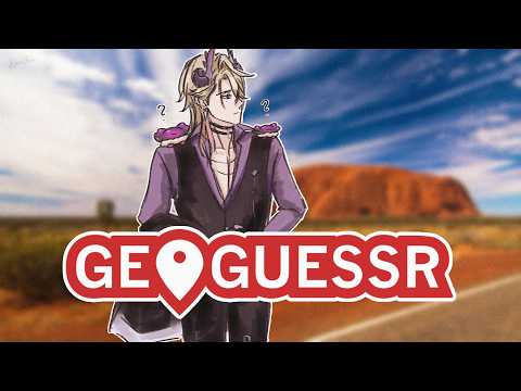WAIT.....WHERE AM I!? [GeoGuessr]