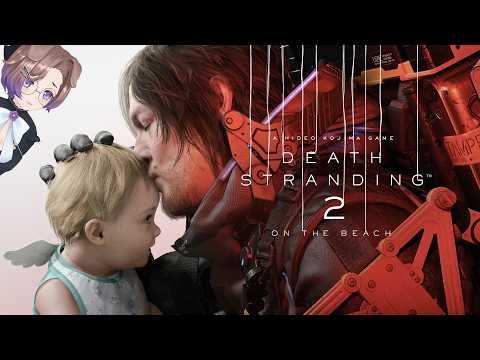 【#5】荷物も動物も人も大事に運ぼう【DEATH STRANDING 2: ON THE BEACH】