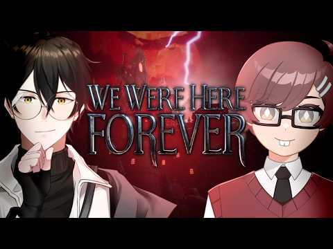 GA TAMAT GA END STREAM YA GA @makototakuma  #4 | We Were Here Forever