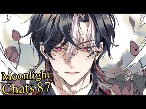 I'm very proud of you | Moonlight Chats