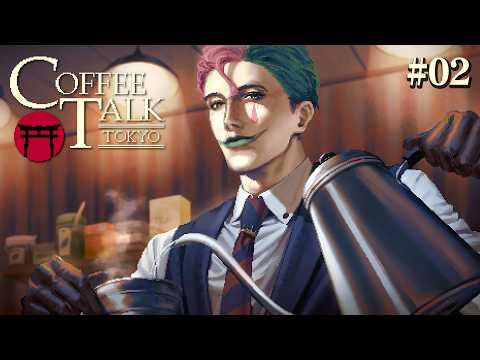 【Coffee Talk Tokyo #02】深夜に淹れるウィンナー【にじさんじ/ジョー・力一】
