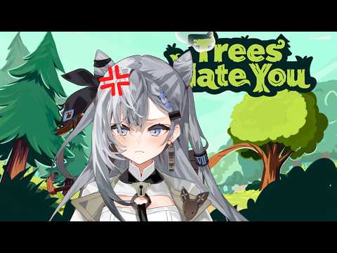 【Trees Hate You】ragebait